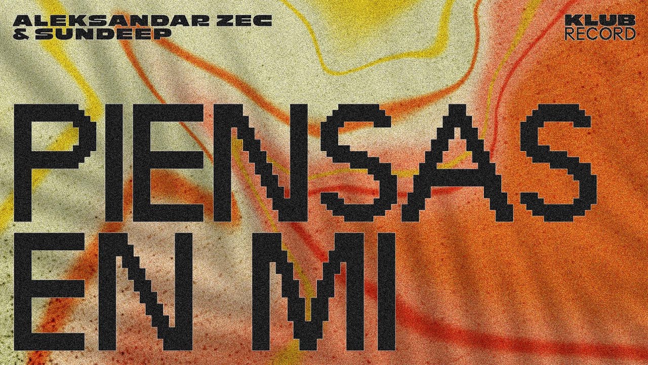 ALEKSANDAR ZEC, SUNDEEP - PIENSAS EN MI