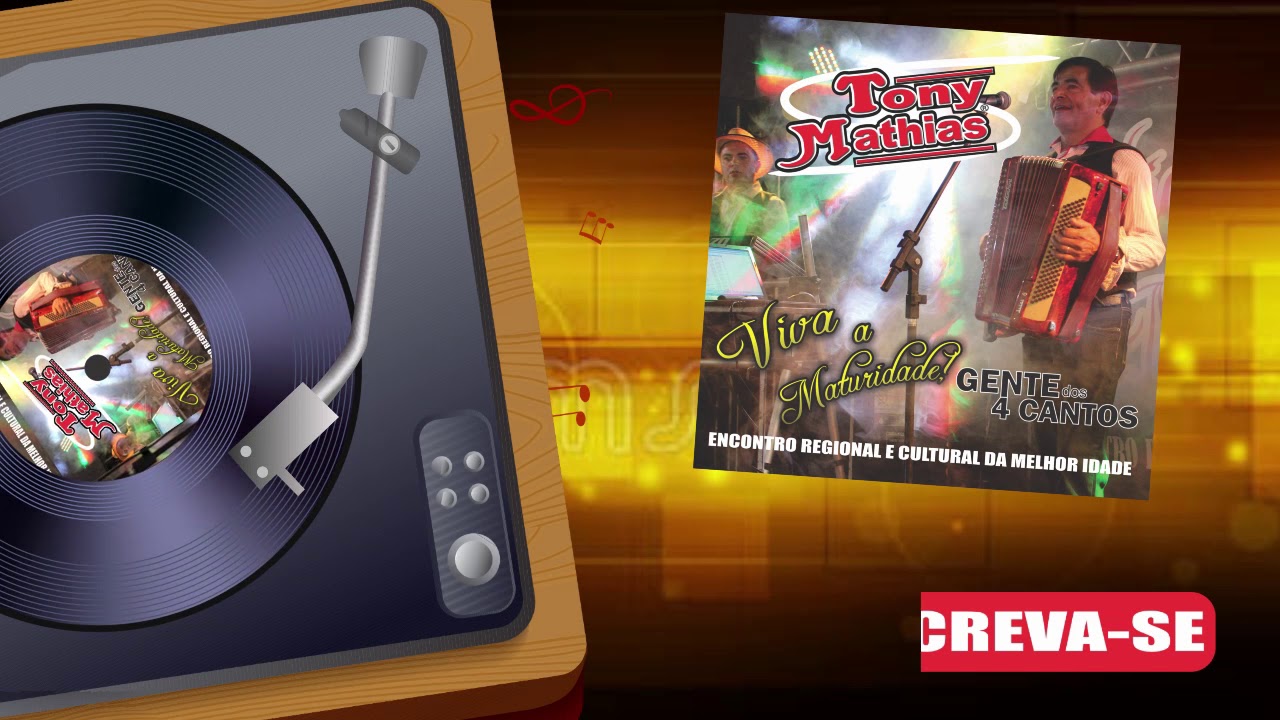 CD 04 -  TONY MATHIAS  - ENCONTRO REGIONAL E CULTURAL DA MELHOR IDADE 2019