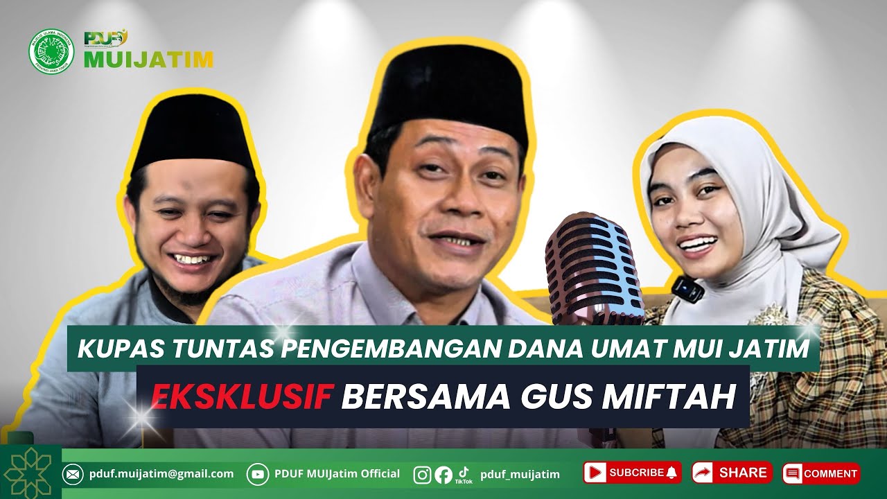Kupas Tuntas Dana Umat MUI Jatim: Ikhtiar, Takdir, & Amanah | Eksklusif Bersama Gus Miftah | Eps. 01