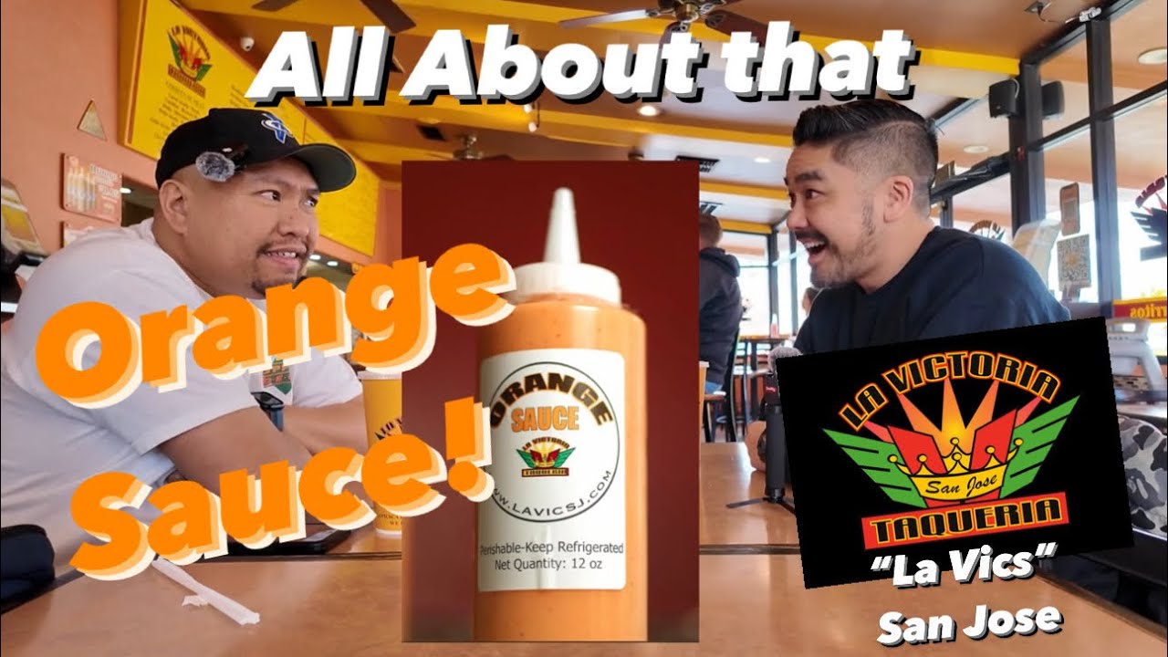 It's All About the Orange Sauce! La Victoria Taqueria San Jose - La Vics South Bay Mexican Food Icon