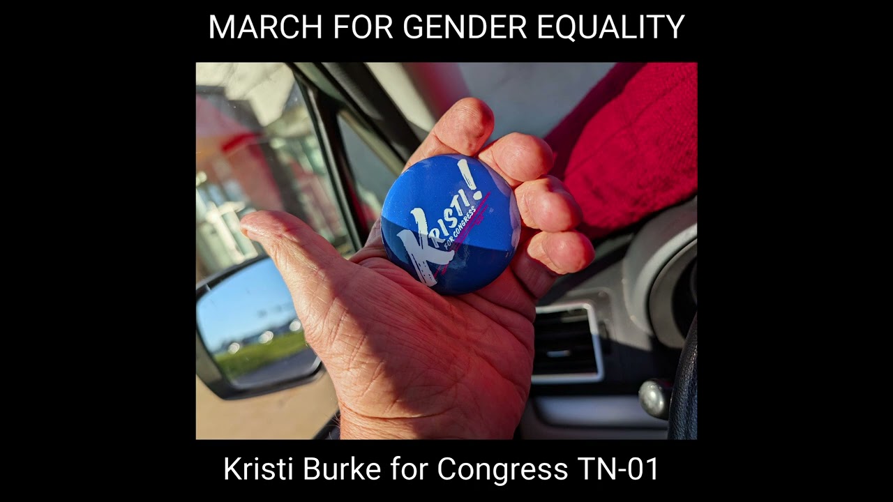 MARCH FOR GENDER EQUALITY; Kristi Burke for Congress TN-01 2026
