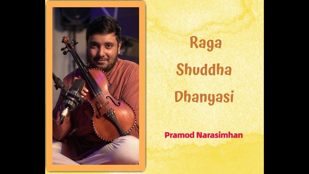 Blissful Shuddha Dhanyasi Raga | Pramod Narasimhan - Violin