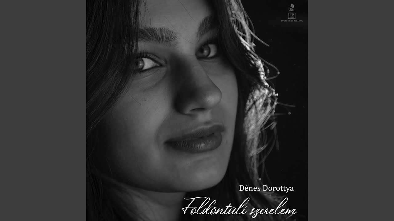 Földöntúli szerelem (feat. Dénes Dorottya)