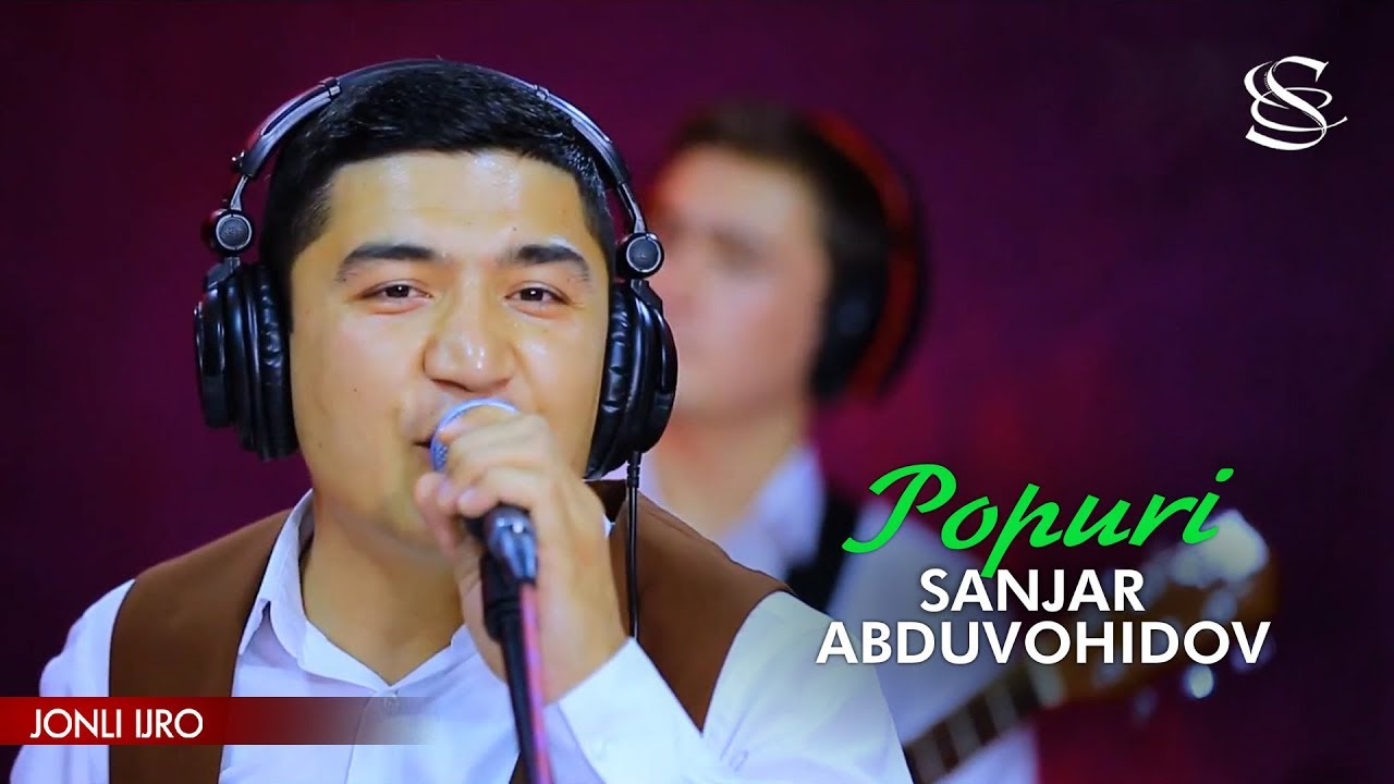 Sanjar Abduvohidov - Popuri | Санжар Абдувохидов - Попури (jonli ijro)