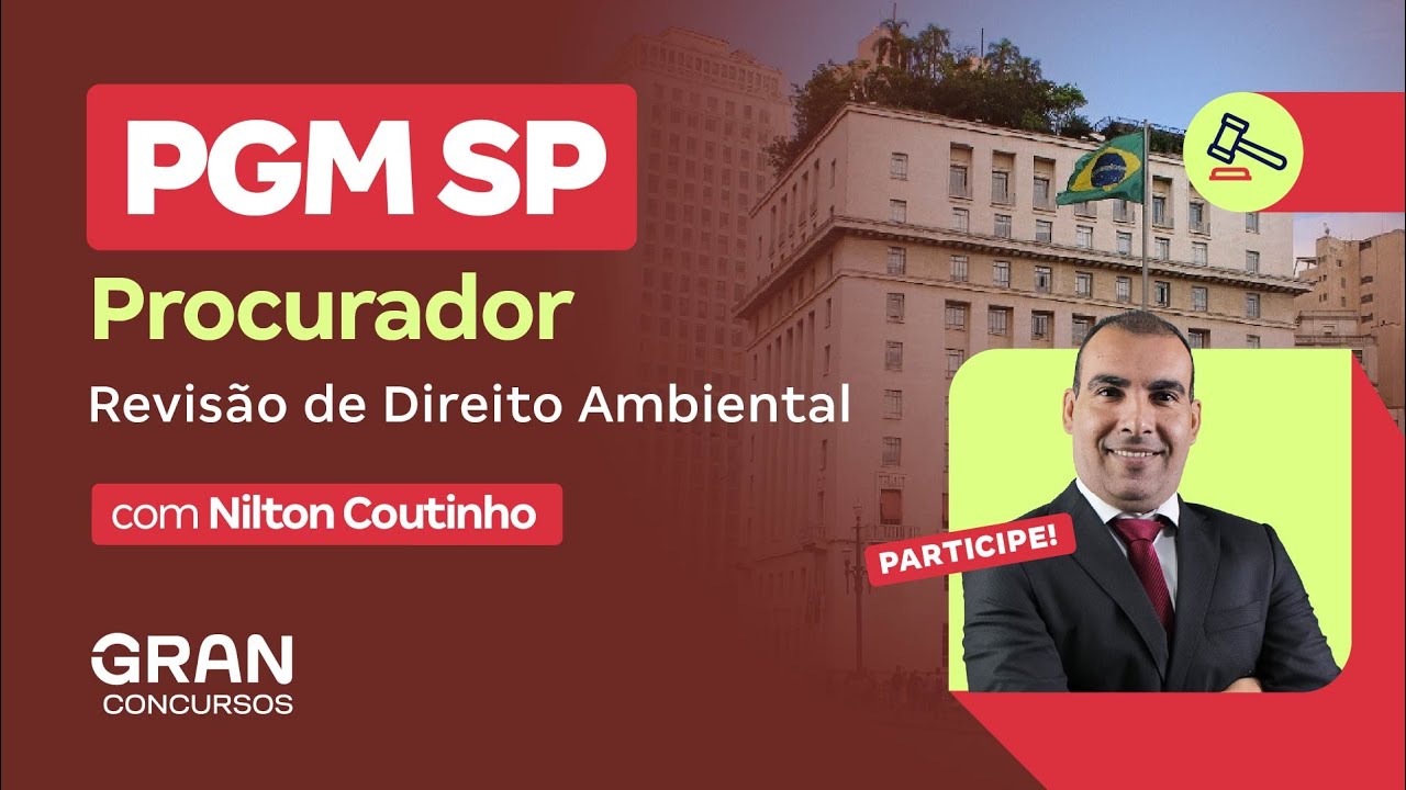 PGM SP Procurador - Revisão de Direito Ambiental com Nilton Coutinho