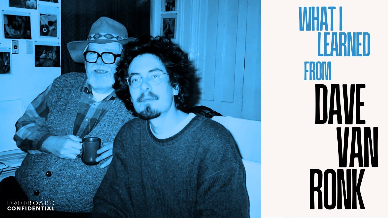 What I Learned From Dave Van Ronk