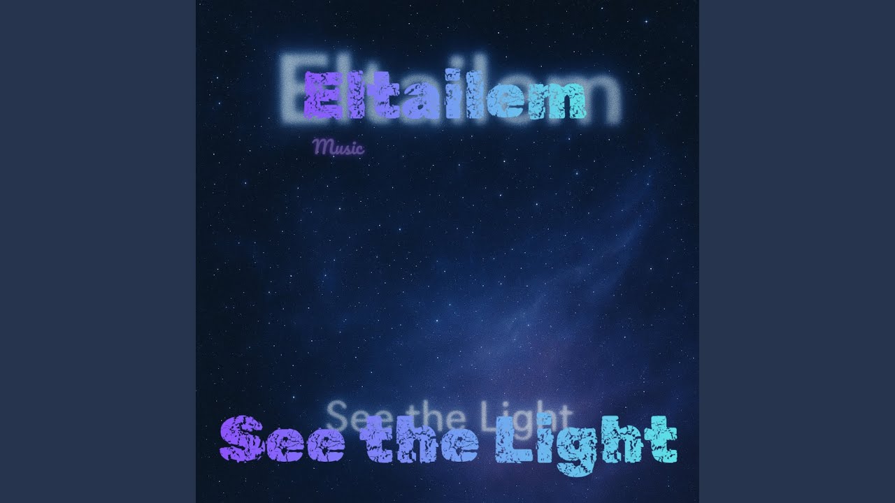 See the light