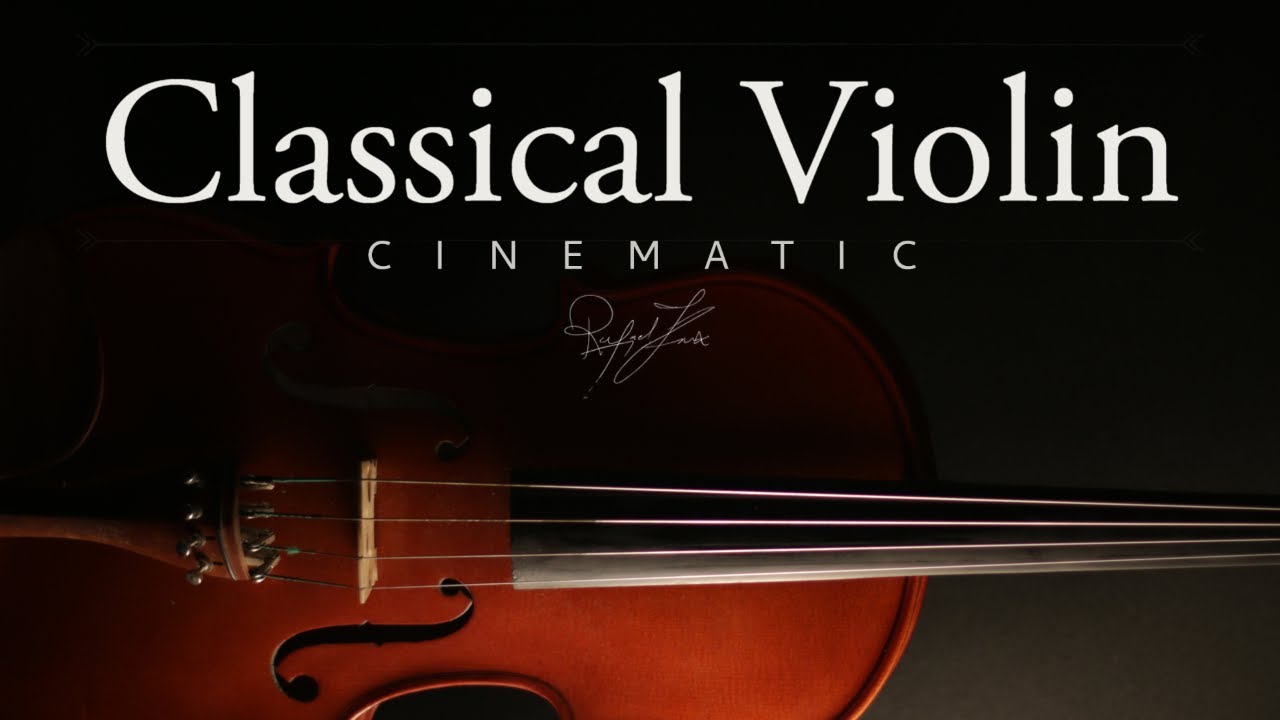 Cinematic Classical Violin | Background Music for Videos and Motion Picture | Rafael Krux