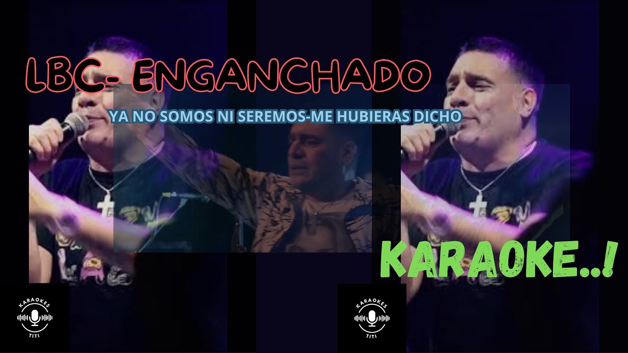 Ya no somos ni seremos- Me hubieras dicho, Karaoke- LBC #musica #cuarteto #karaoke  #lbc