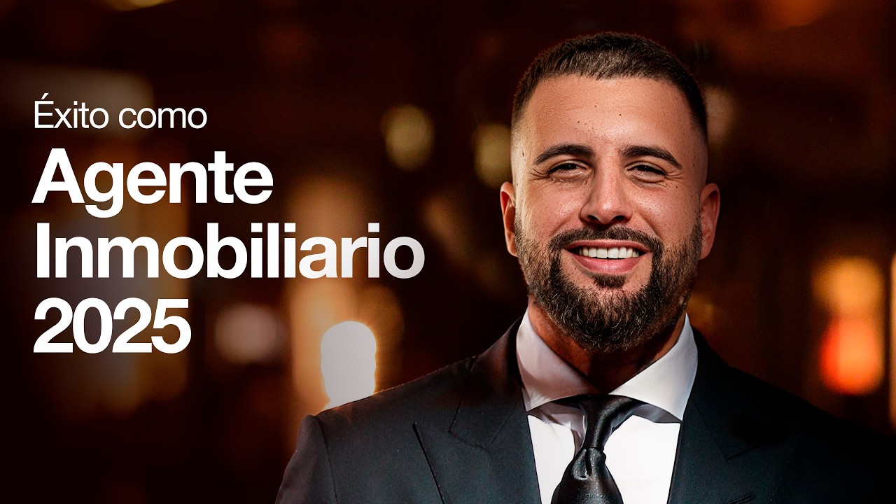 C&oacute;mo iniciarse como AGENTE INMOBILIARIO 2025