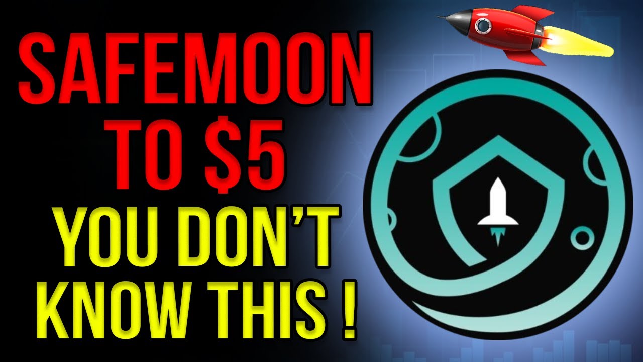 ALL SAFEMOON HOLDERS SHOULD WATCH THIS - $5 NOW! Safemoon Price Prediction & Safe Moon News 2021