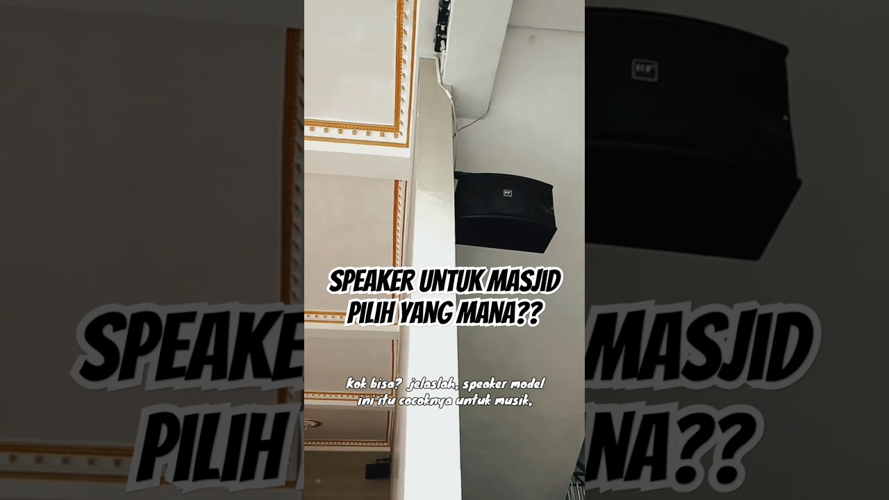 Speaker untuk masjid, pilih yang mana?? #soundsystem #toamasjid #hobisoundsystem