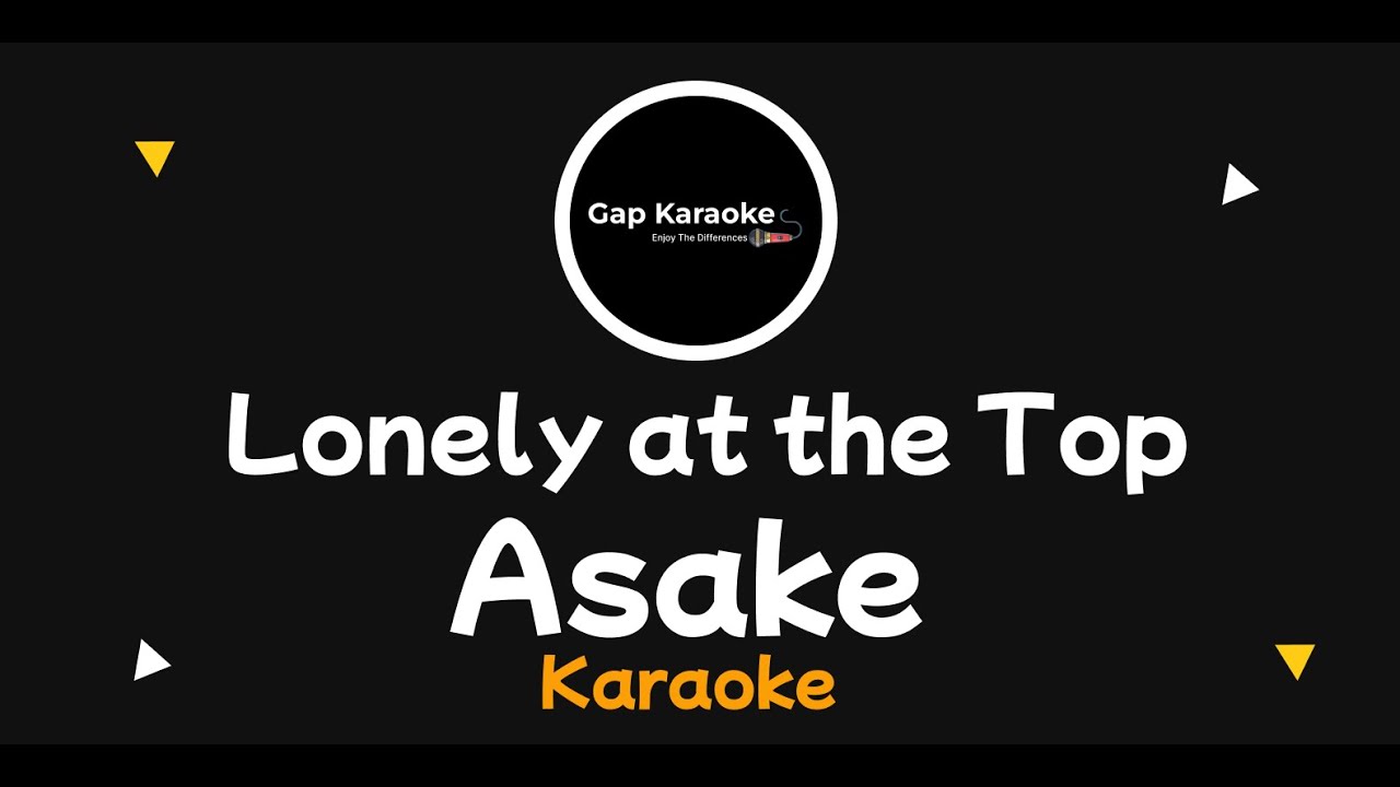 Asake-  Lonely at the top(karaoke version)