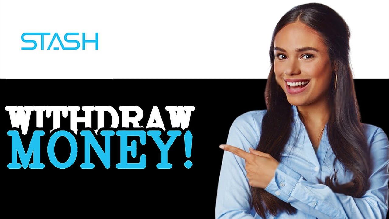 How To Withdraw Money From Stash (2025)