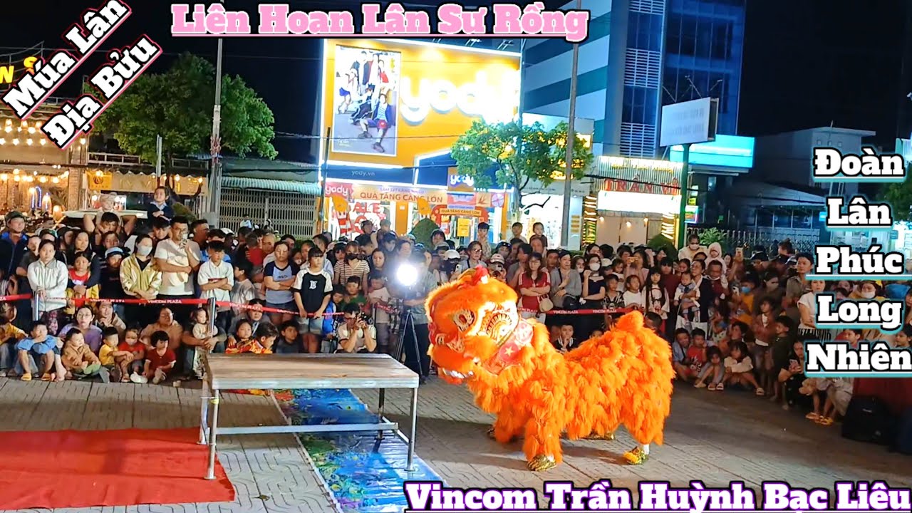 Liên Hoan Lân Sư Rồng múa lân địa bửu đoàn lân Phúc Long Nhiên Bạc Liêu