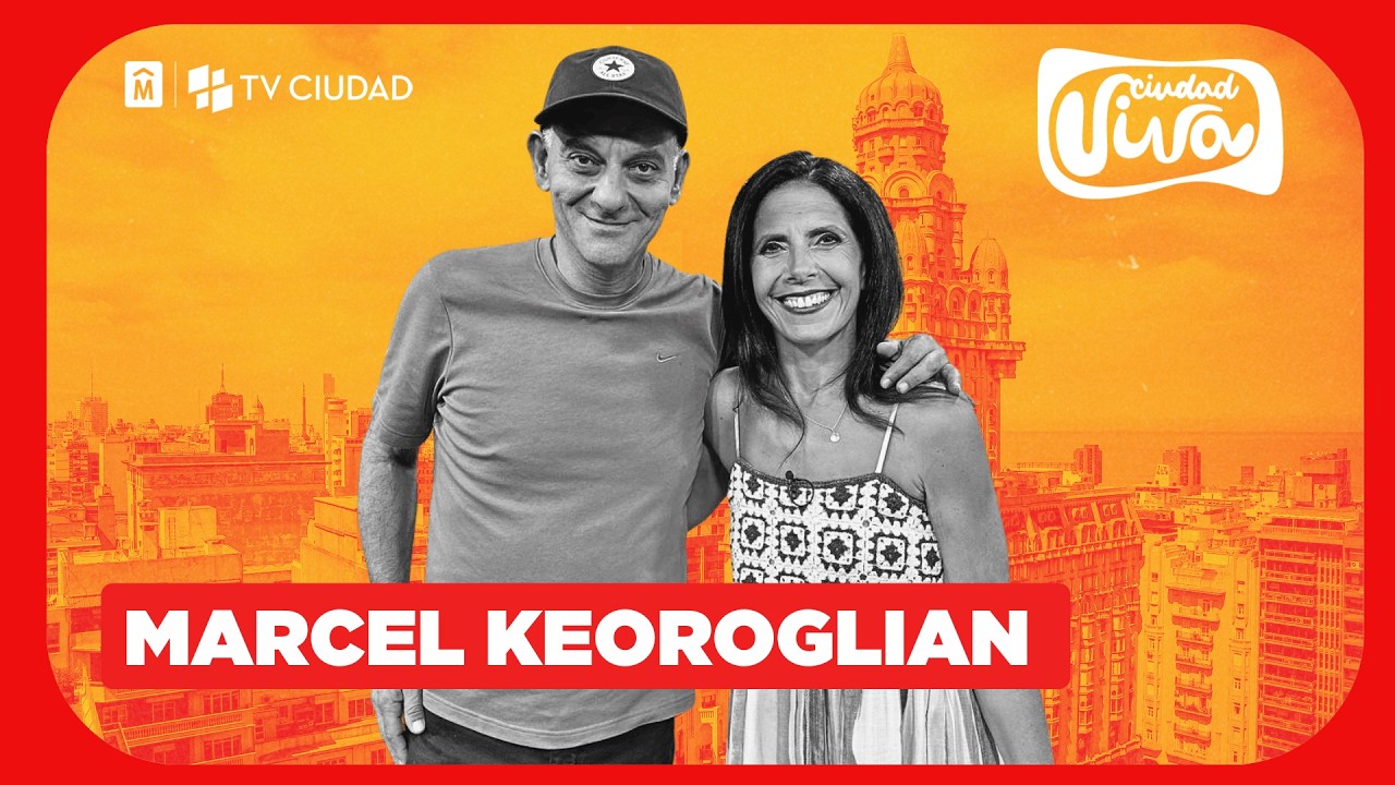 Ciudad Viva | Marcel Keoroglian: una vida de pasión entre la televisión, el teatro y el Carnaval