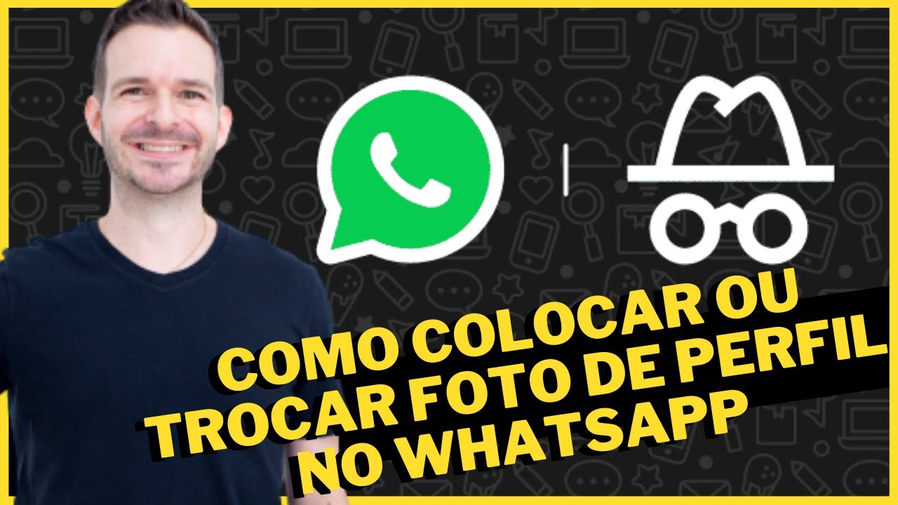 [2021] - COMO COLOCAR ou TROCAR FOTO de PERFIL no WHATSAPP - Dr. Aprendiz