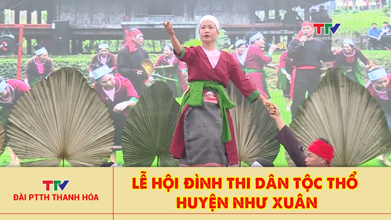 Đặc sắc Lễ hội Đình Thi dân tộc Thổ huyện Như Xuân