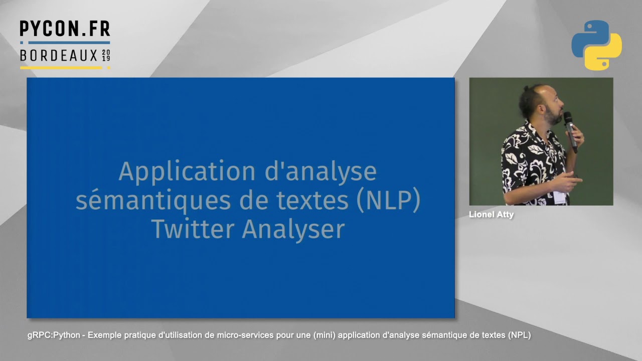 PyConFR 2019 - gRPC/Python - Lionel Atty