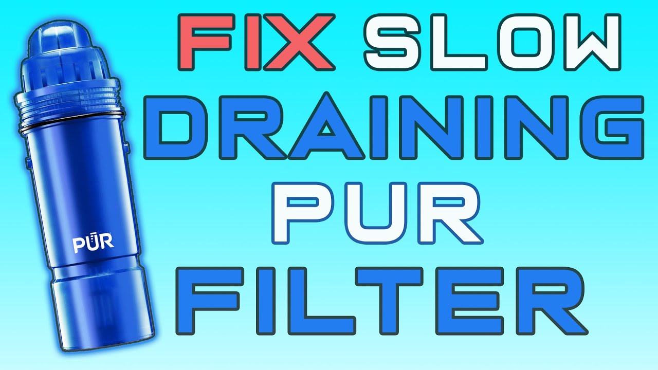 How to Unclog a PUR Water Filter (Slow Drain Fix)