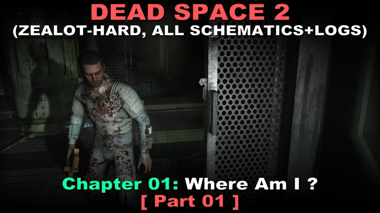 Прохождение Dead Space 2, часть 1 (сложный для фанатиков, все схемы и логи, без комментариев ✔ ) ...