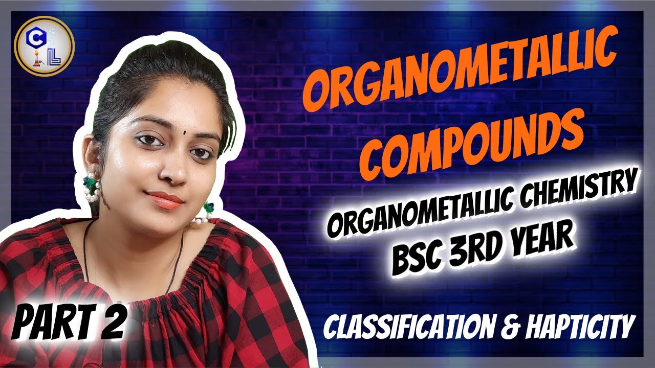 Hapticity in Organometallic Chemistry | Classification of Ligands in Organometallic Compounds | #2
