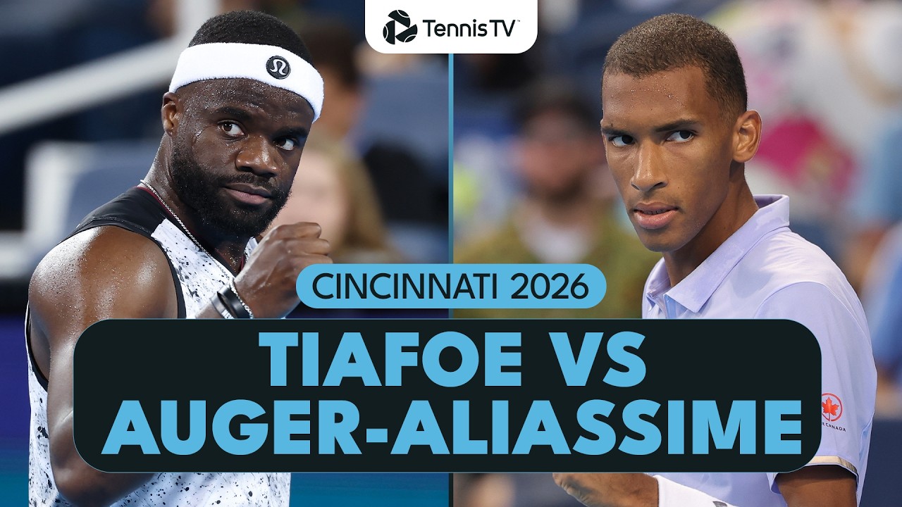 Frances Tiafoe vs Felix Auger-Aliassime | Cincinnati 2026 Match Highlights