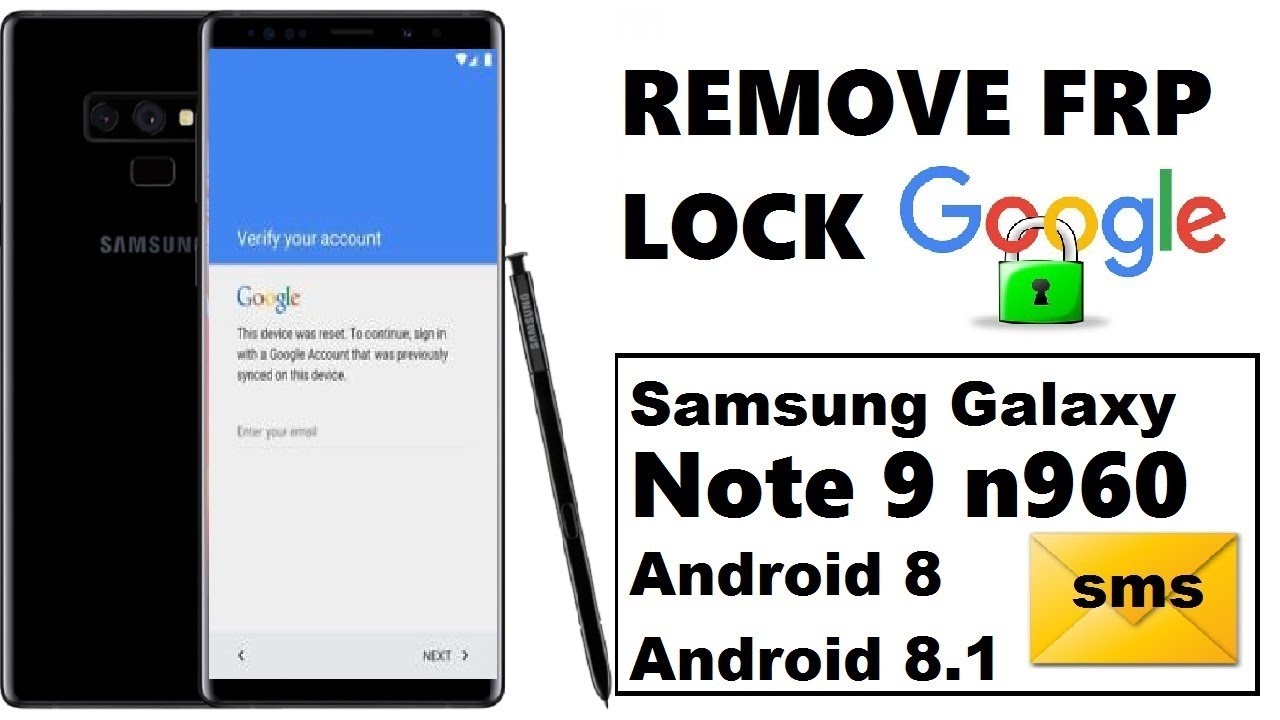 (NOTE 9 Android 8) REMOVE GOOGLE ACCOUNT ON SAMSUNG GALAXY NOTE 9 ANDROID 8.1 WITHOUT A COMPUTER