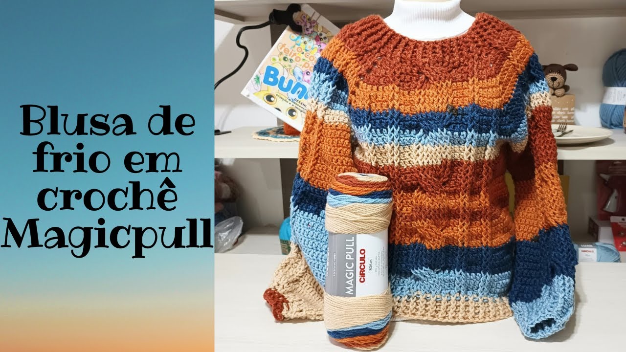 Blusa de frio em croch&ecirc; Magicpull