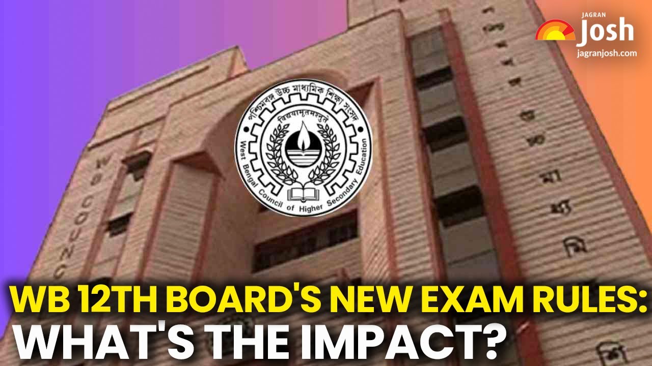 West Bengal 12th Board's New Exam Rules: What's the Impact?