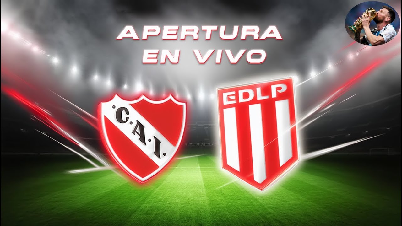 RELATO ¡EN VIVO! INDEPENDIENTE VS ESTUDIANTES (LP).COPA LPF APERTURA 2026. (FECHA 1)