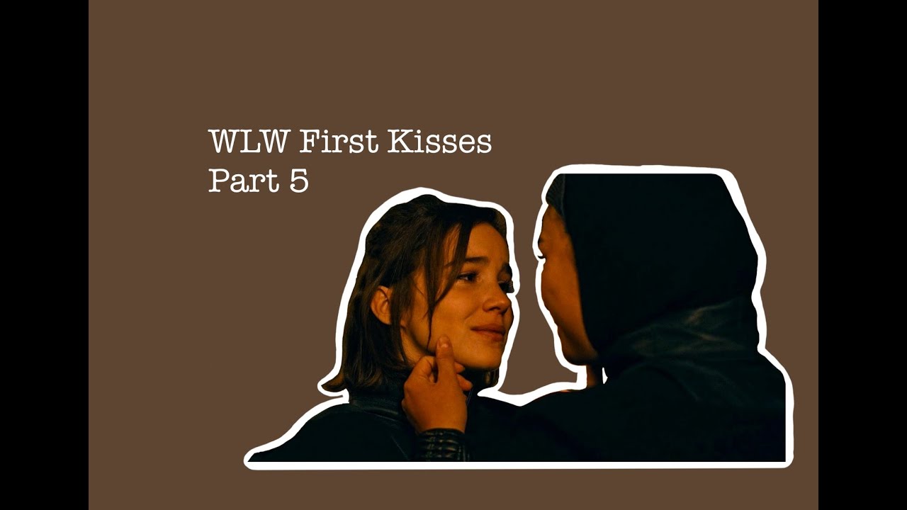 WLW First Kisses Part 5