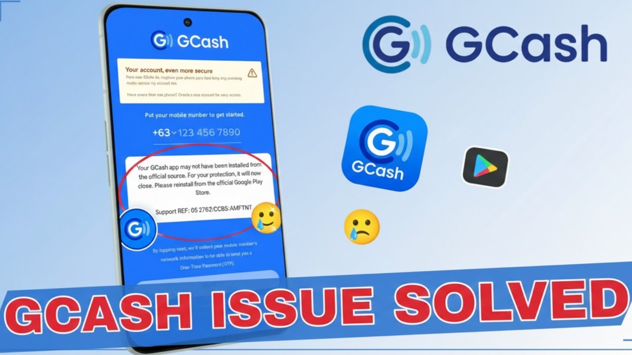 GCash App Not Installed from Official Source Error | Support REF: 05 2762:CCB5:AMFTNT Fix