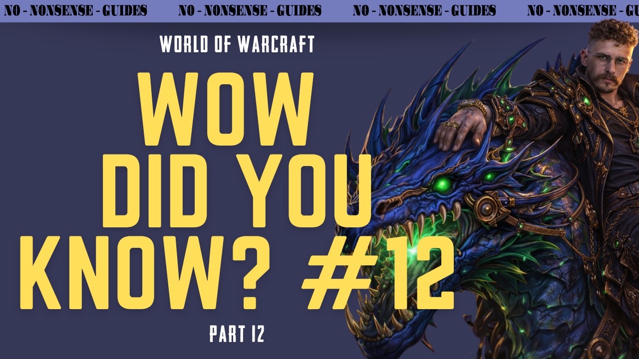Wow Did You Know This Part #12 Riddler's Mind-Worm - No-Nonsense Guide - World of Warcraft