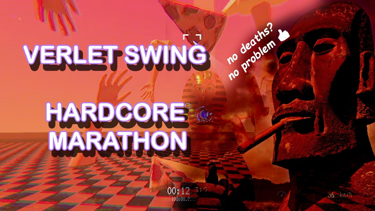 Verlet Swing - Hardcore Marathon DONE!