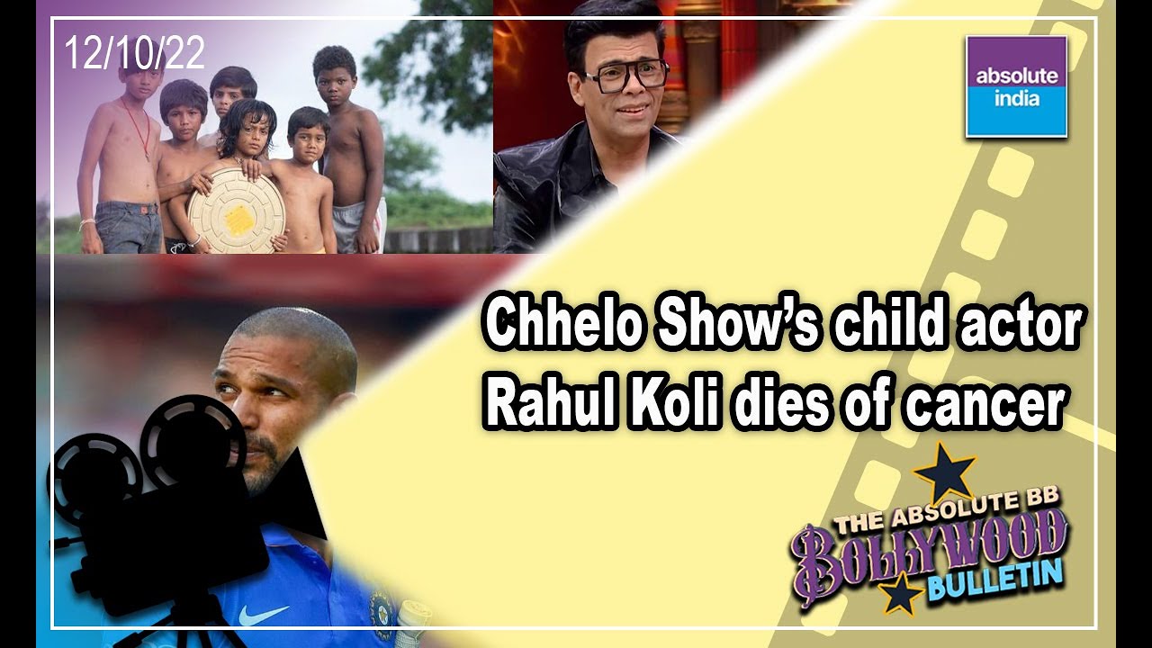 Bollywood bulletin | Chhello Show's child actor Rahul Koli dies of cancer