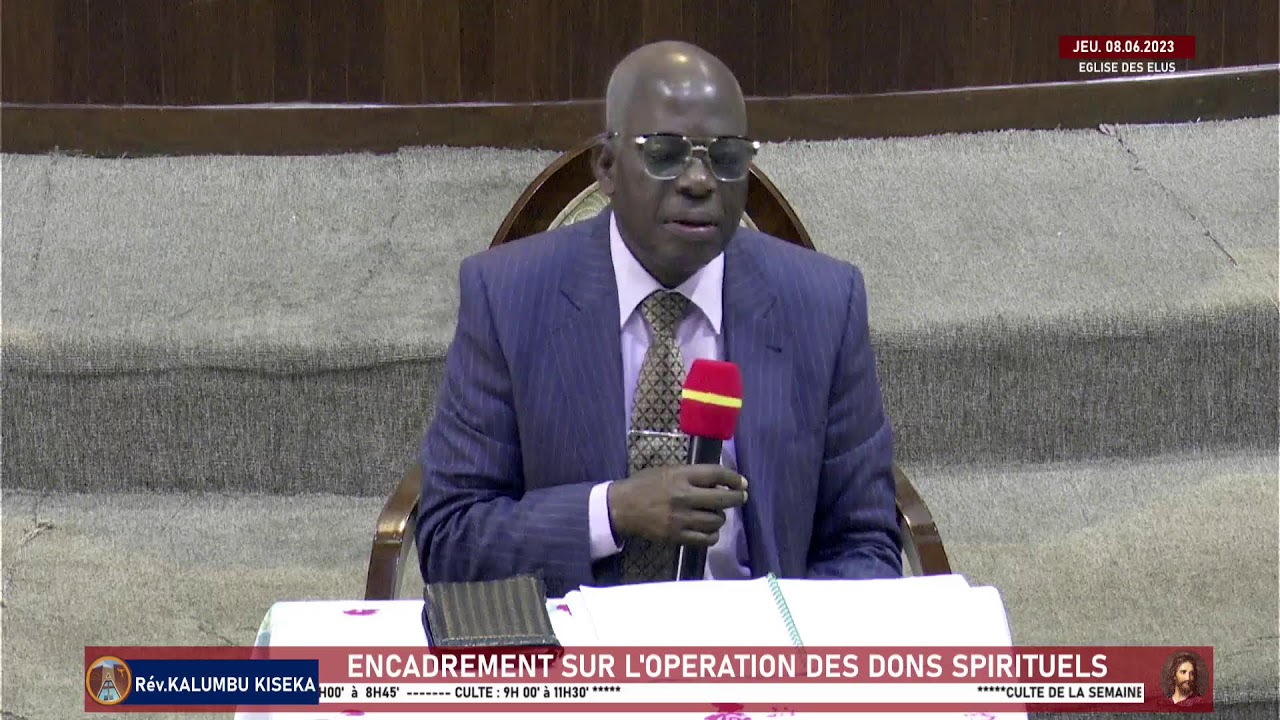 EDE | ENCADREMENT SUR L’OPÉRATION DES DONS SPIRITUELS | Rév. KALUMBU KISEKA | 08.06.2023 - partie 1
