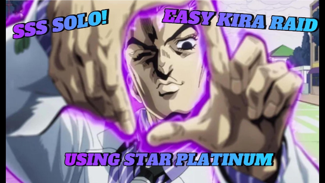 SSS Kira Raid easy with Star Platinum in Bizarre Lineage!
