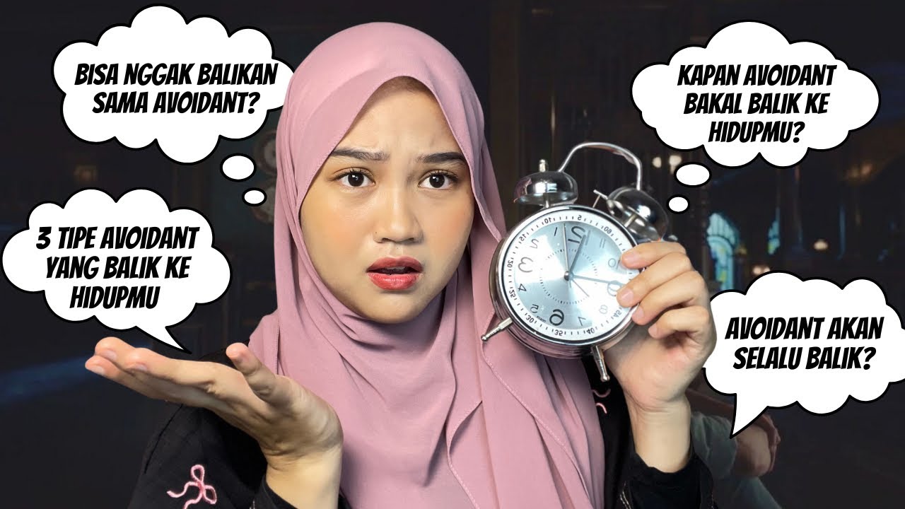 Bisa Nggak Balikan Sama Avoidant? Kapan Avoidant Balik ke Hidup Kamu Lagi?