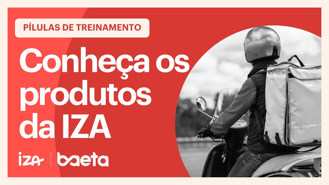 Conheça os Produtos da IZA Seguradora