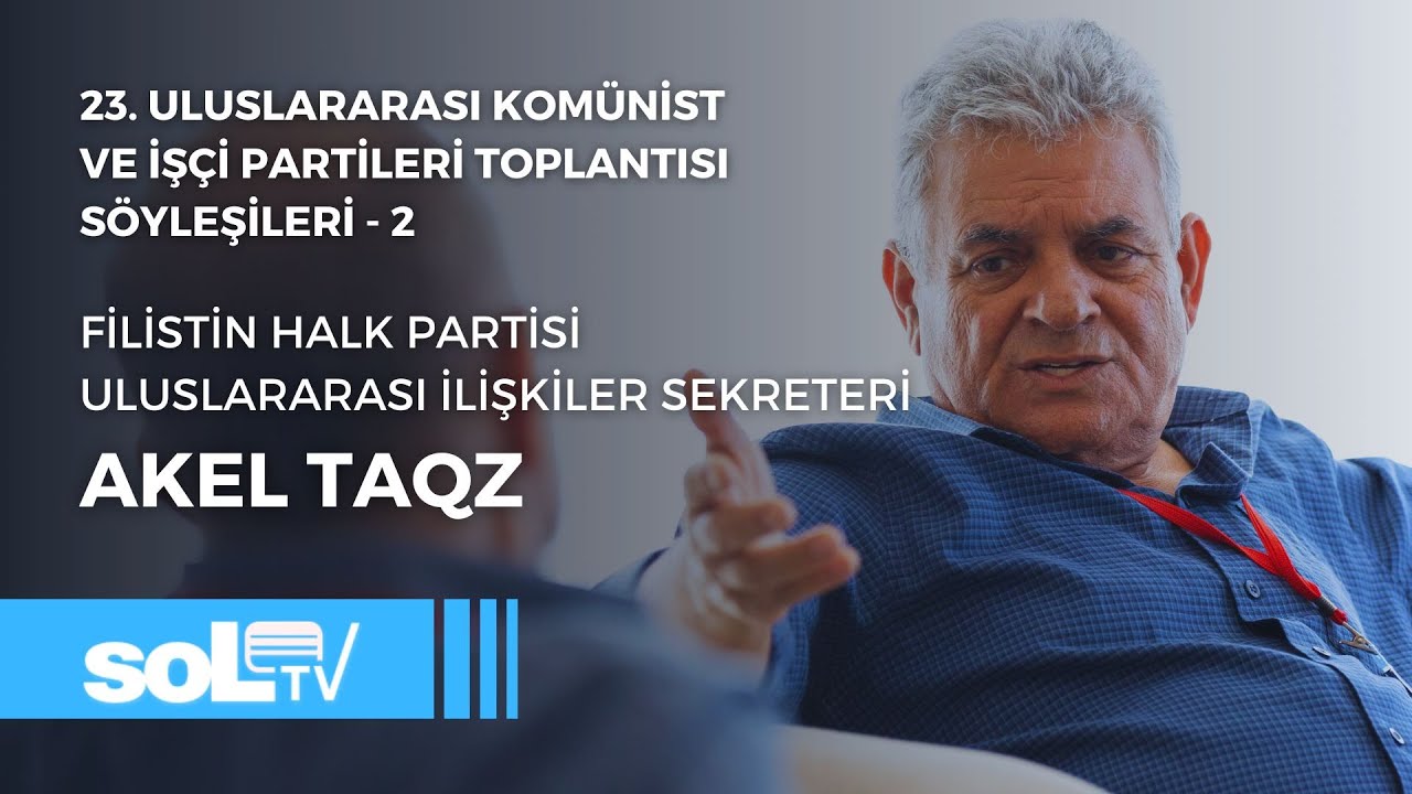 #IMCWP - Filistin Halk Partisi'nden Akel Taqz ile söyleşi