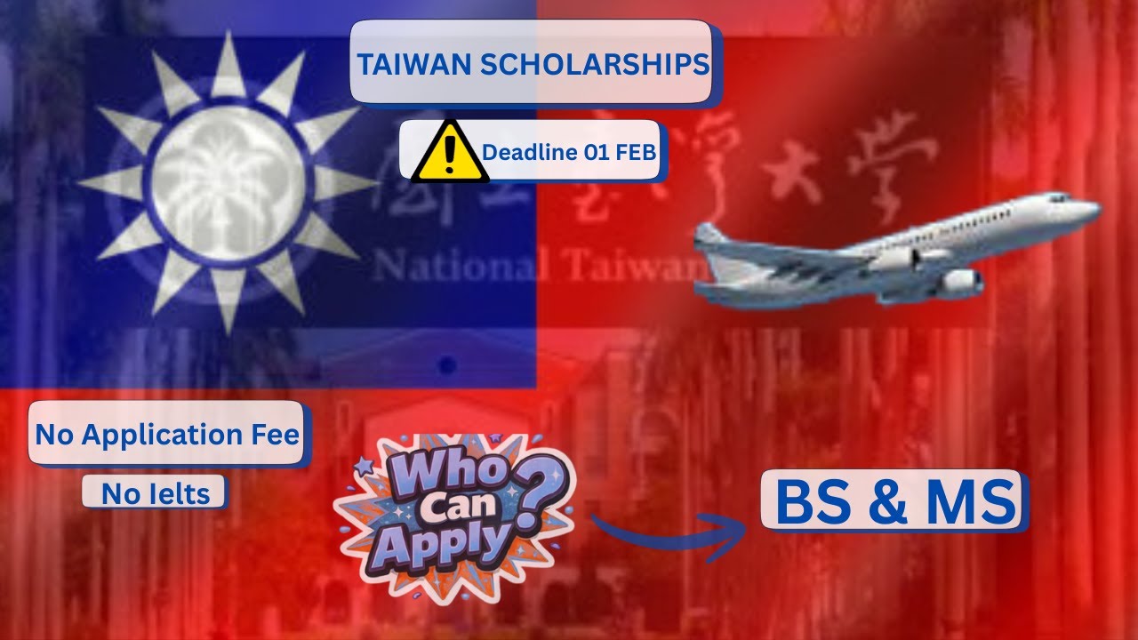 📢WHO CAN APPLY FOR TAIWAN SCHOLARSHIPS🇹🇼 ? | NO IELTS | NO APPLICATION FEE | ENROLL IN PHD