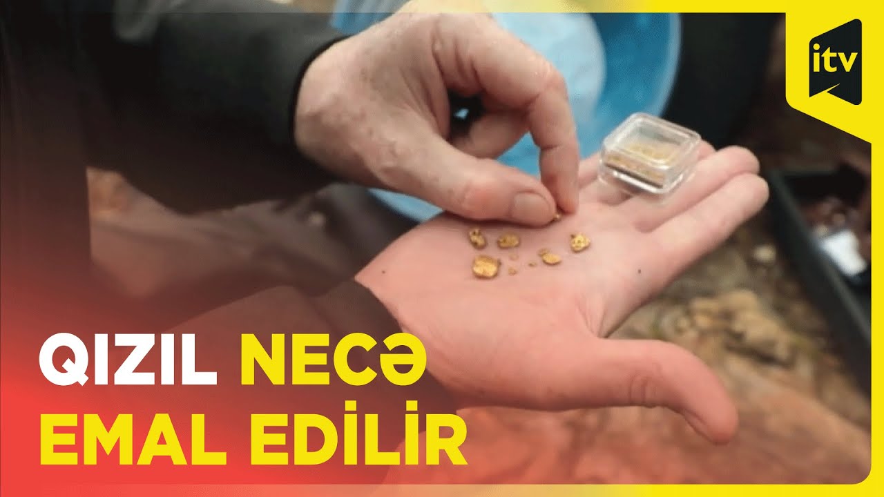 Qızıl emalında tətbiq edilən müasir üsullar: hasilatda hansı amillər qabardılır?