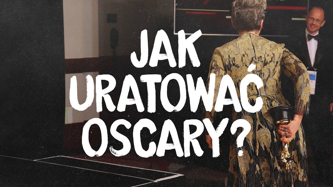 Jak uratować Oscary?