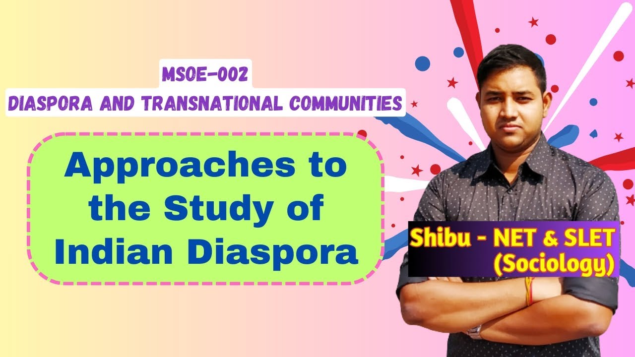 Approaches to the Study of Indian Diaspora | IGNOU MSOE 002