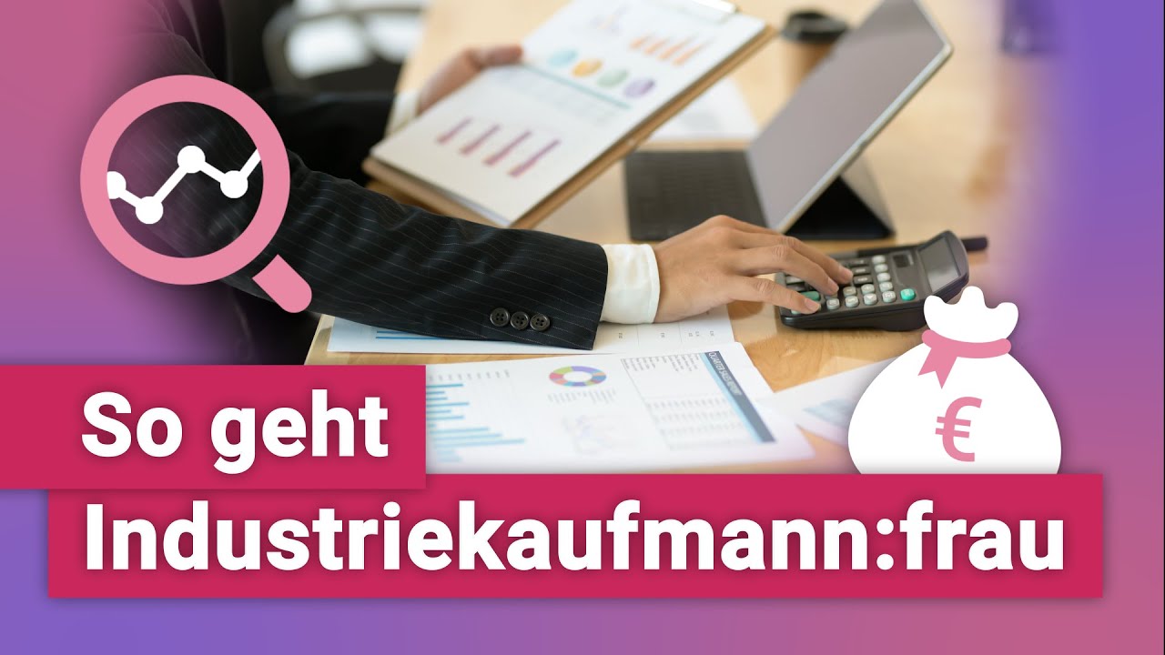 Industriekaufmann/-frau - 5 Fakten zur Ausbildung!