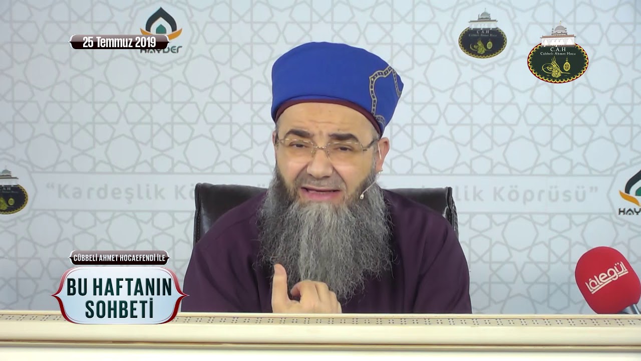 Bu Haftanın Sohbeti 25 Temmuz 2019