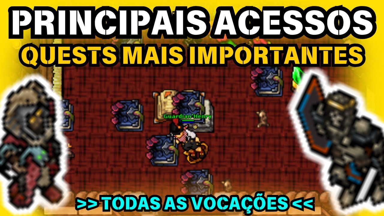Tibia - PRINCIPAIS ACESSOS e QUESTS para TODOS os Levels e Vocações