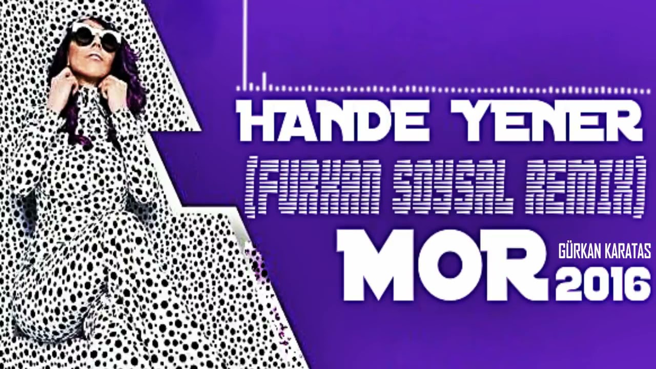 Hande Yener = Mor ( Remix )