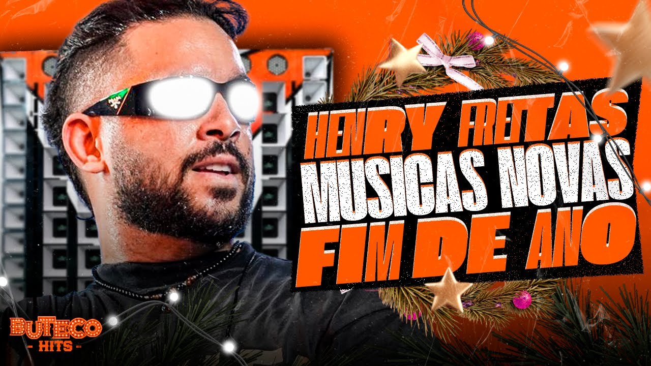 HENRY FREITAS DEZEMBRO 2025 - HENRY FREITAS TERAPIA DE VERÃO - HENRY FREITAS MUSICAS NOVAS